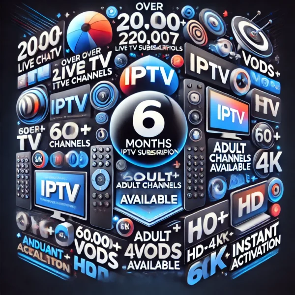 6 Months IPTV Subscription – Adult Channels Available